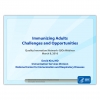 Immunizing Adults Challenges and Opportunities