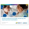 Advancing Behavioral Health Screening and Improving Care Coordination